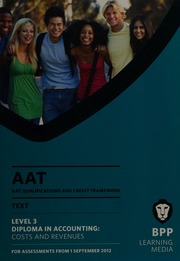 Aat Qualifications And Credit Framework Qcf Level 3 Diploma In Accounting Costs And Revenues 2012 Edition Third Edition Bpp Learning Media Firm