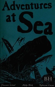 Adventures At Sea Melville Herman 18191891 Moby Dick Defoe