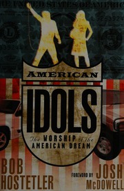 American Idols The Worship Of The American Dream Hostetler