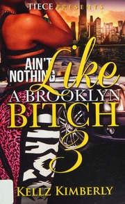 Aint Nothing Like A Brooklyn Bitch 3 Kimberly Kellz Author