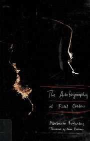 The Autobiography Of Fidel Castro Fuentes Norberto