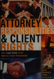 Attorney Responsibilities And Client Rights Your Legal Guide To The Attorneyclient Relationship Herskowitz