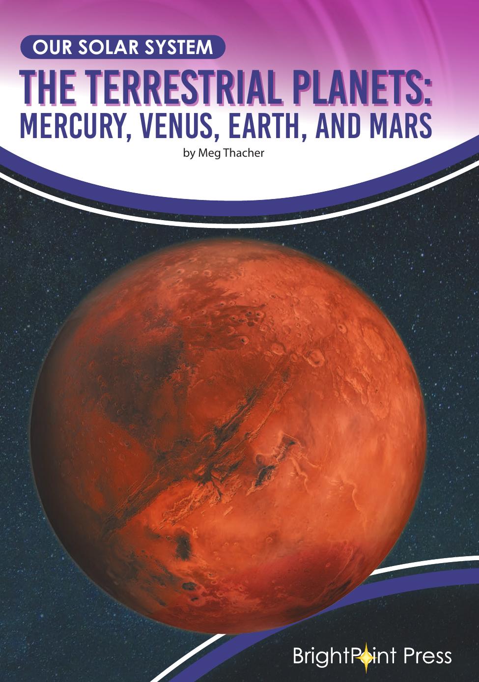 The Terrestrial Planets Mercury Venus Earth And Mars Meg Thacher