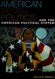 American Indian Politics And The American Political System Wilkins