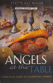 Angels At The Table A Practical Guide To Celebrating Shabbat Miller