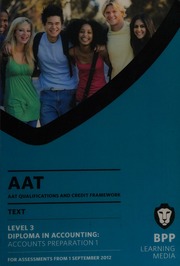Aat Qualifications And Credit Framework Qcf Level 3 Diploma In Accounting Accounts Preparation I 2012 Edition Third Edition Bpp Learning Media Firm
