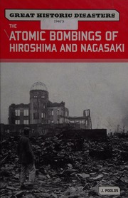 The Atomic Bombings Of Hiroshima And Nagasaki 1 Edition Poolos