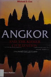 Angkor And The Khmer Civilization Coe Michael D