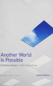 Another World Is Possible Globalization Anticapitalism Mcnally