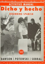 Activities Manual For Dicho Y Hecho Eighth Edition Beginning Spanish 8 Edition Dawson