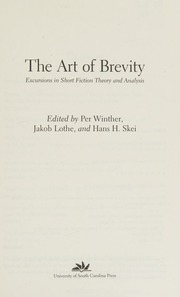The Art Of Brevity Excursions In Short Fiction Theory And Analysis Winther
