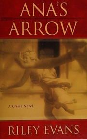 Anas Arrow A Crime Novel Evans Riley