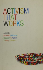 Activism That Works Whitmore Elizabeth Wilson Maureen G Maureen Grace