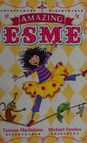 Amazing Esme Macfarlane Tamara Fowkes Michael