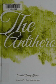 The Antihero Anderson Jennifer Joline Author