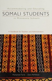 Accommodating And Educating Somali Students In Minnesota Schools A Handbook For Teachers And Administrators Farid