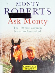 Ask Monty The 150 Most Common Horse Problems Solved Roberts