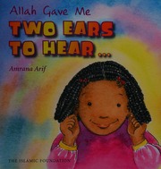 Allah Gave Me Two Ears To Hear Arif Amrana Clarke Asiya Islamic Foundation Great Britain