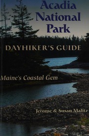 Acadia National Park Dayhikers Guide Maines Coastal Gem Malitz