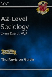 A2level Sociology The Revision Guide Exam Board Aqa Unknown
