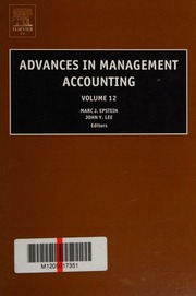 Advances In Management Accounting Volume 12 Epstein Marc J Lee