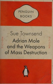 Adrian Mole And The Weapons Of Mass Destruction Reissued In This Edition Townsend