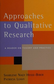 Approaches To Qualitative Research A Reader On Theory And Practice Hessebiber