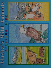 Alaskas Wild Animals Coloring Book Forbush Kyle Forbush Lisa