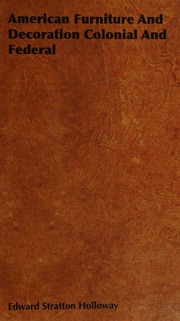 American Furniture And Decoration Colonial And Federal Holloway