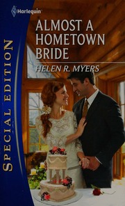 Almost A Hometown Bride Myers Helen R