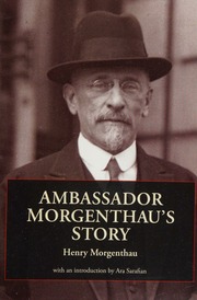 Ambassador Morgenthaus Story Morgenthau Henry 18561946 Author