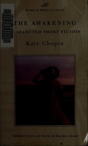 The Awakening And Selected Short Fiction First Printing 1 Chopin