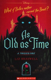 As Old As Time A Twisted Tale Braswell Liz Author