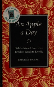 An Apple A Day Oldfashioned Proverbstimeless Words To Live By Taggart