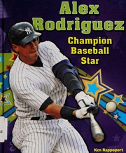 Alex Rodriguez Champion Baseball Star None Rappoport Ken