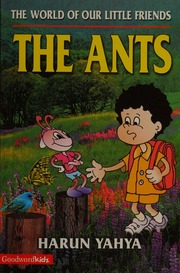 Ants The World Of Our Little Friends Yahya Harun Rohidzir Rais