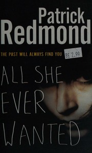 All She Ever Wanted Redmond Patrick