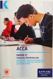 Acca Paper F7 Financial Reporting Complete Text Association Of Chartered Certified Accountants Great Britain