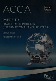 Acca For Exams In 2012 Paper F7 Financial Reporting International And Uk Stream Bpp Learning Media Firm