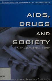 Aids Drugs And Society Alexandrova Anna 1976 International Debate Education Association