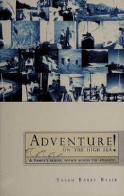 Adventure On The High Sea A Familys Sailing Voyage Across The Atlantic Houghton Mifflin Harcourt School Edition Blair
