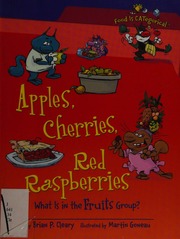 Apples Cherries Red Raspberries What Is In The Fruits Group Cleary