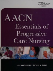 Aacn Essentials Of Progressive Care Nursing Chulay Marianne Burns