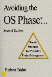 Avoiding The Os Phase Simple Strategies For Predictive Project Management 2nd Ed Baim