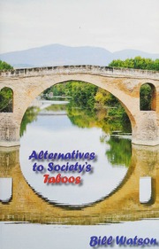 Alternatives To Societys Taboos Watson Bill Author