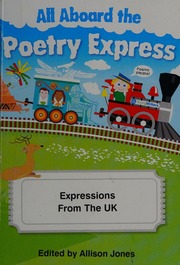 All Aboard The Poetry Express Expressions From The Uk Jones