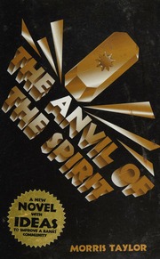 The Anvil Of The Spirit Taylor Morris 1956