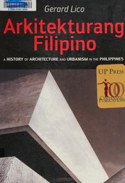 Arkitekturang Filipino A History Of Architecture And Urbanism In The Philippines Lico