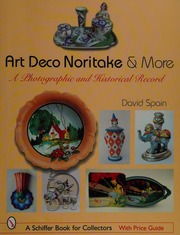 Art Deco Noritake More A Photographic And Historical Record Spain