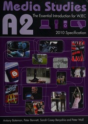 A2 Media Studies The Essential Introduction For Wjec Bateman